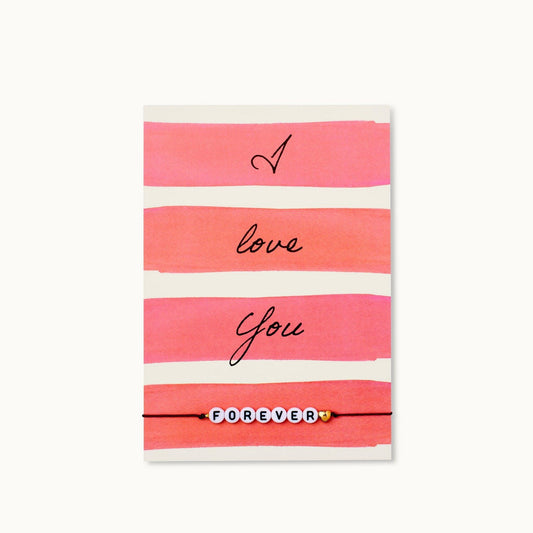Armband-Karte: I love you FOREVER - ehegut